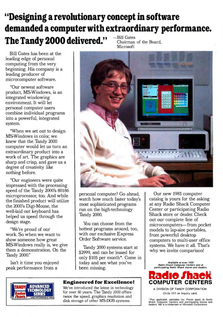 Anuncio de Radio Shack. El texto principal es una cita de Bill Gates: diseñar un concepto revolucionario en software exigía un ordenador de rendimiento extraordinario. El Tandy 2000 nos lo dio. Lo ilustra una foto de un jovencísimo Bill Gates, frente a un ordenador en cuya pantalla se ve un prototipo de Windows 1.0